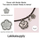 FLOWER with BORDER Blanks, ImpressArt Pewter Flower Stamping Blank, Metal Blanks, 1/2" or 15/16" Small or Large Qty 2, 4 or 144, Soft Strike