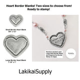 Heart Blanks, HEART with BORDER Blanks, ImpressArt Pewter Metal Stamping Blanks 1/2" or 1" Small or Large, Qty 2, 4 or 144 Soft Strike 16 Ga